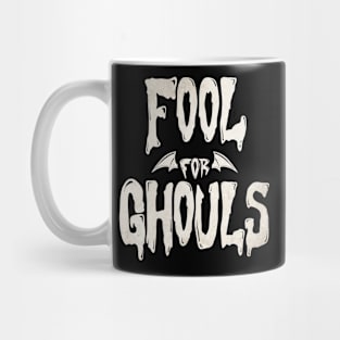 Fool for Ghouls (White design) Mug